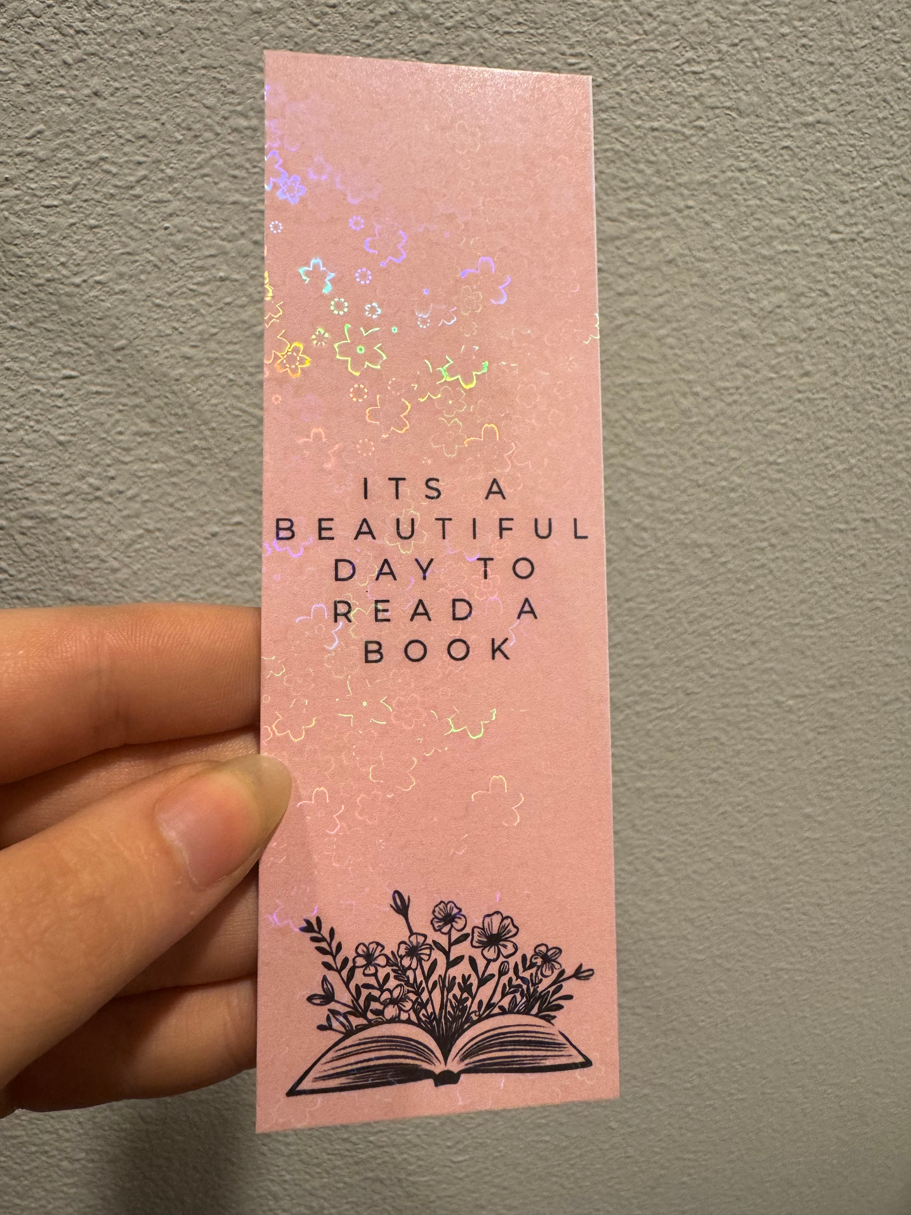 Its a beautiful day to read a book PINK Bookmarks