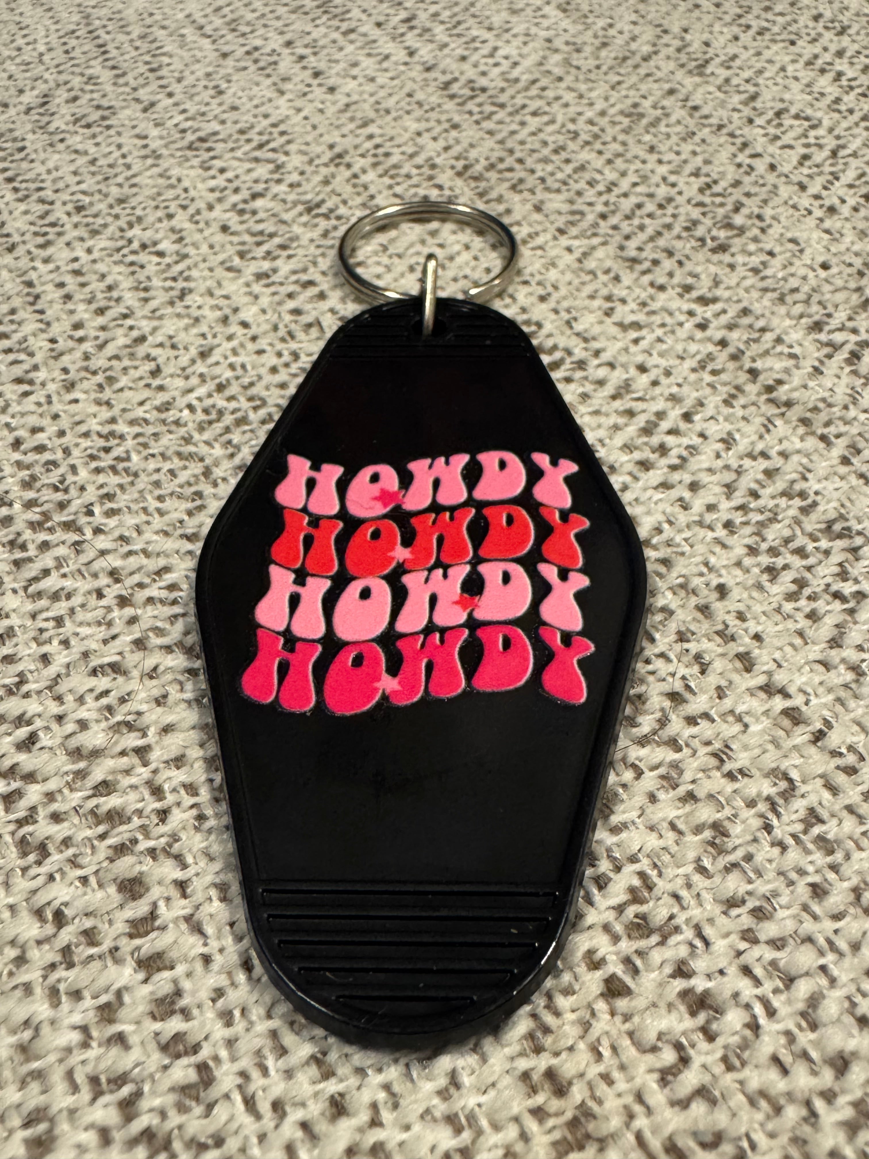 HowdyHowdyHowdyHowdy Keychains
