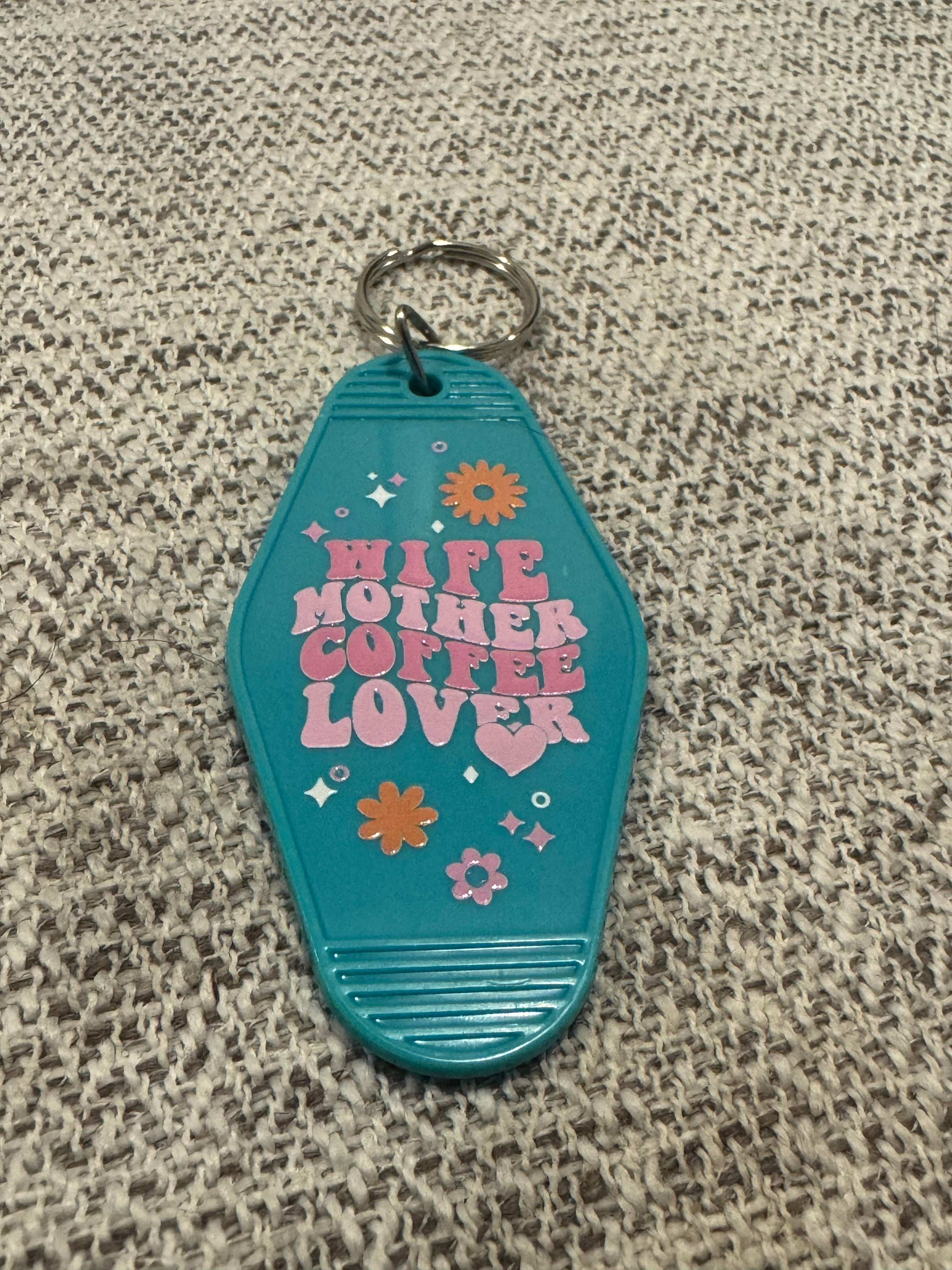 Wife Mother Coffee Lover Keychains