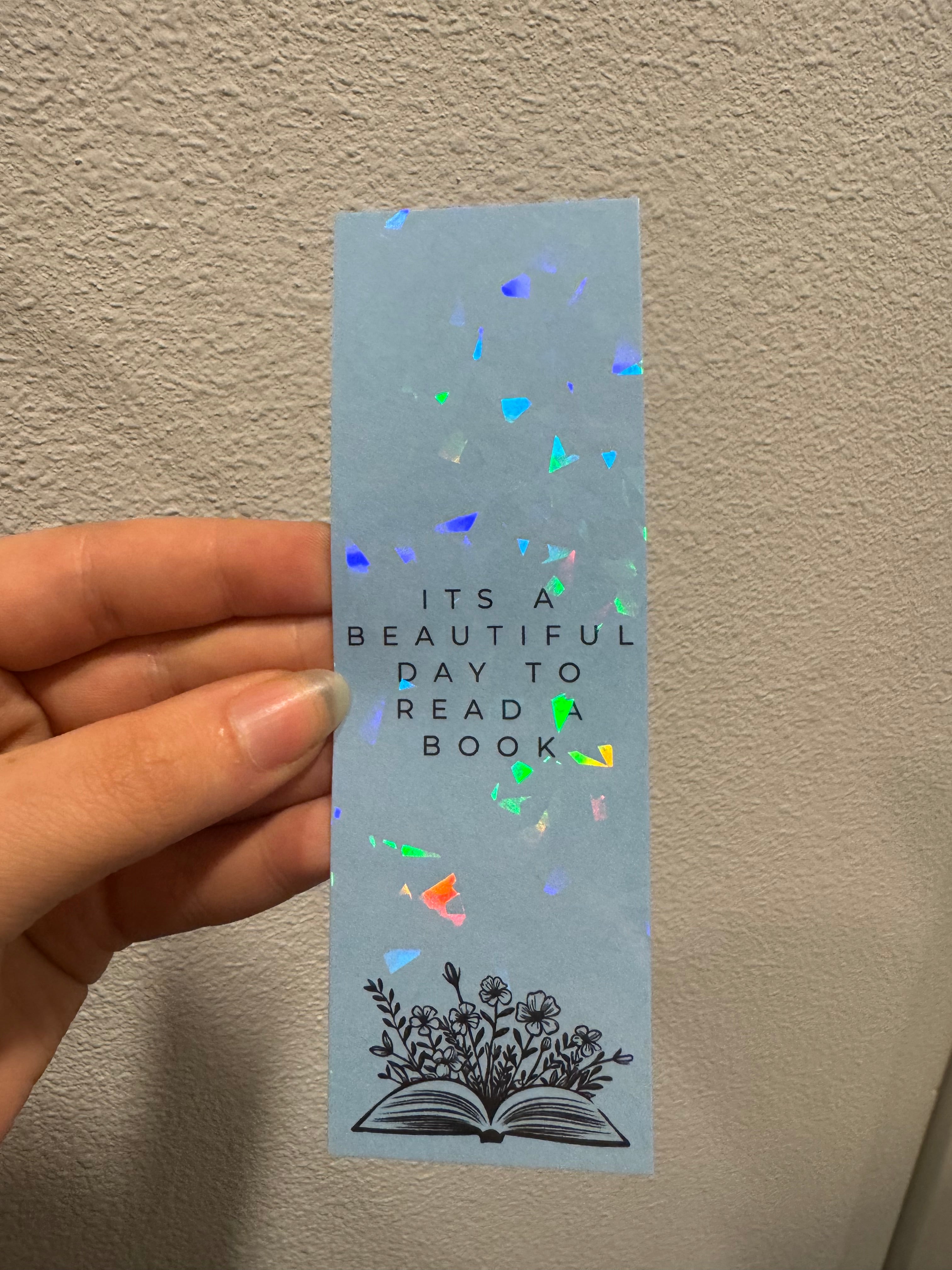 Its a beautiful day to read a book BLUE Bookmarks