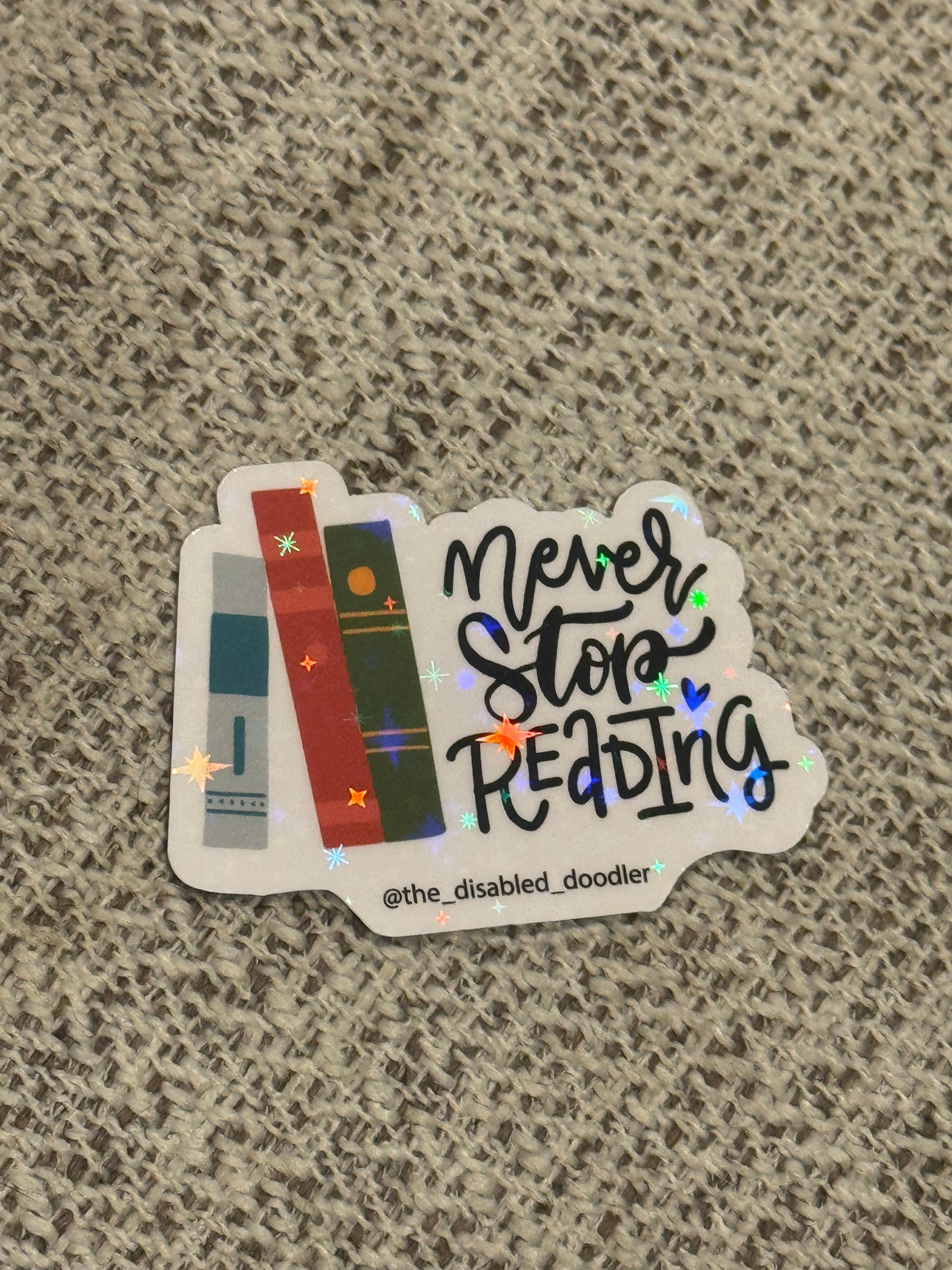 Never Stop Reading Sticker