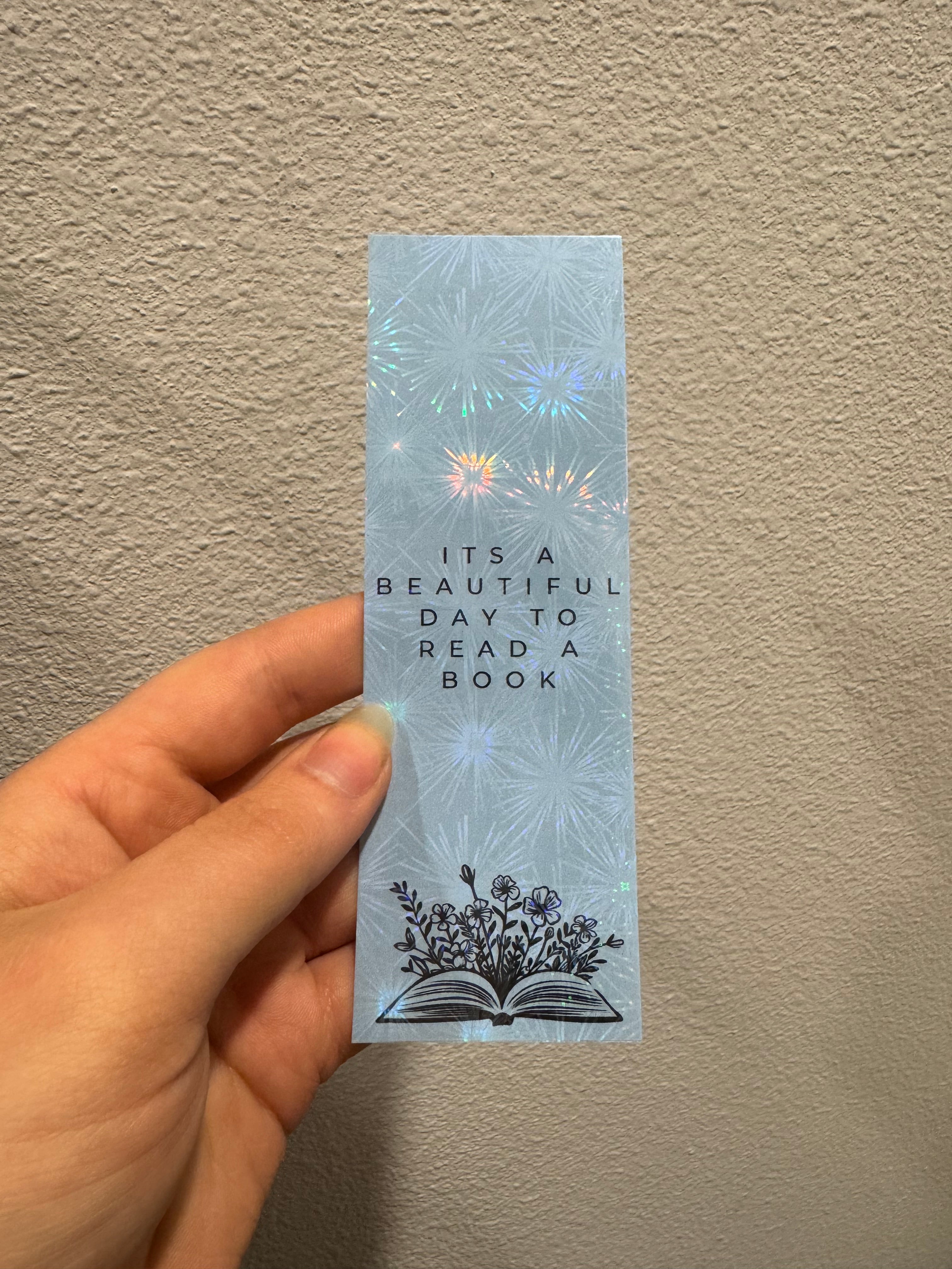 Its a beautiful day to read a book BLUE Bookmarks