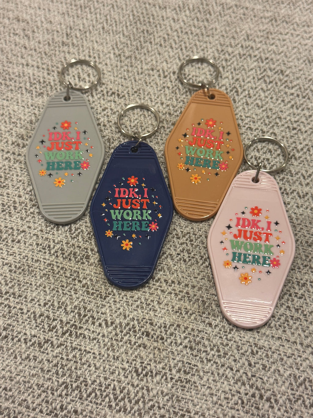 IDK, I Just Work Here Keychains