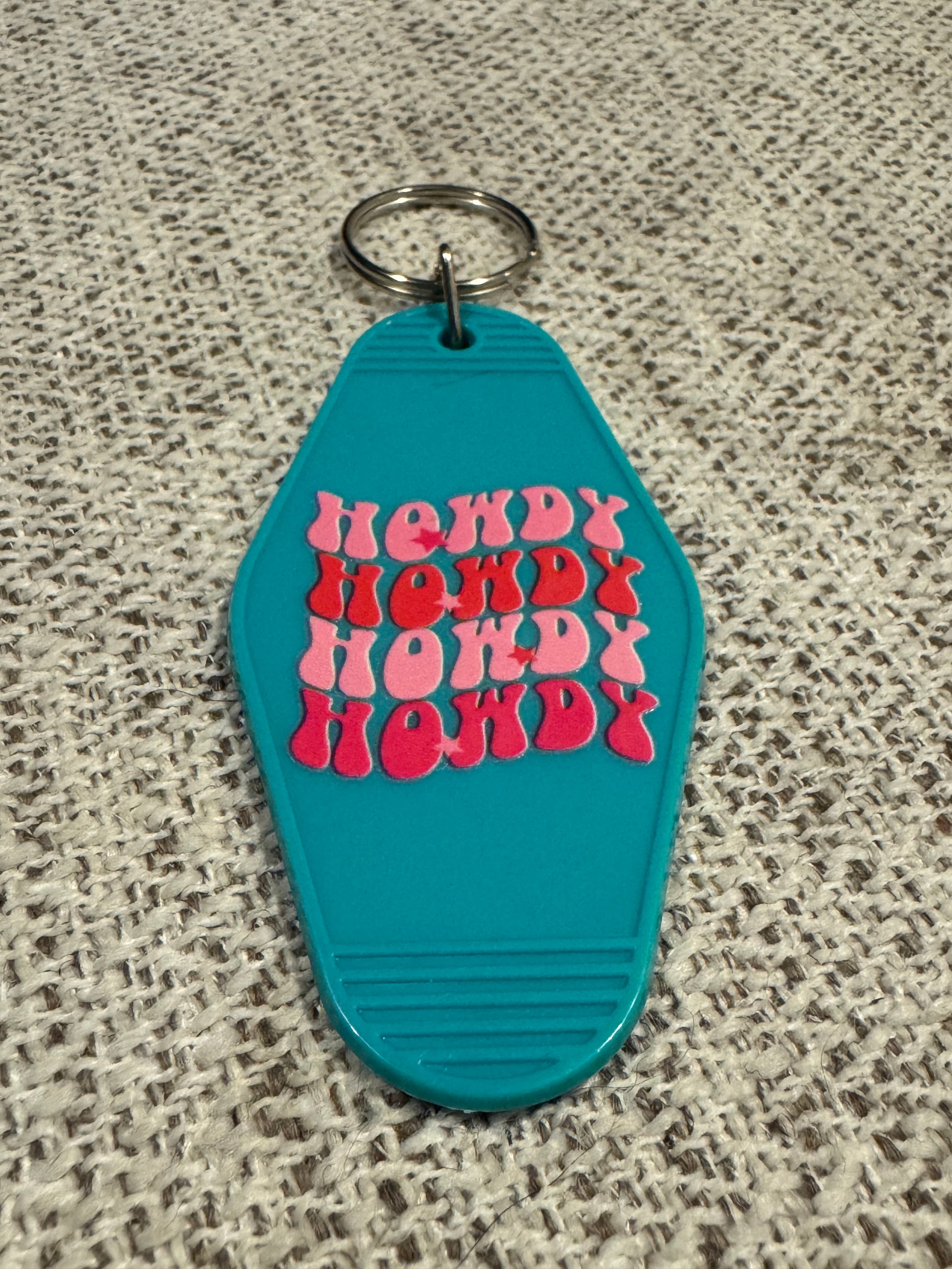 HowdyHowdyHowdyHowdy Keychains