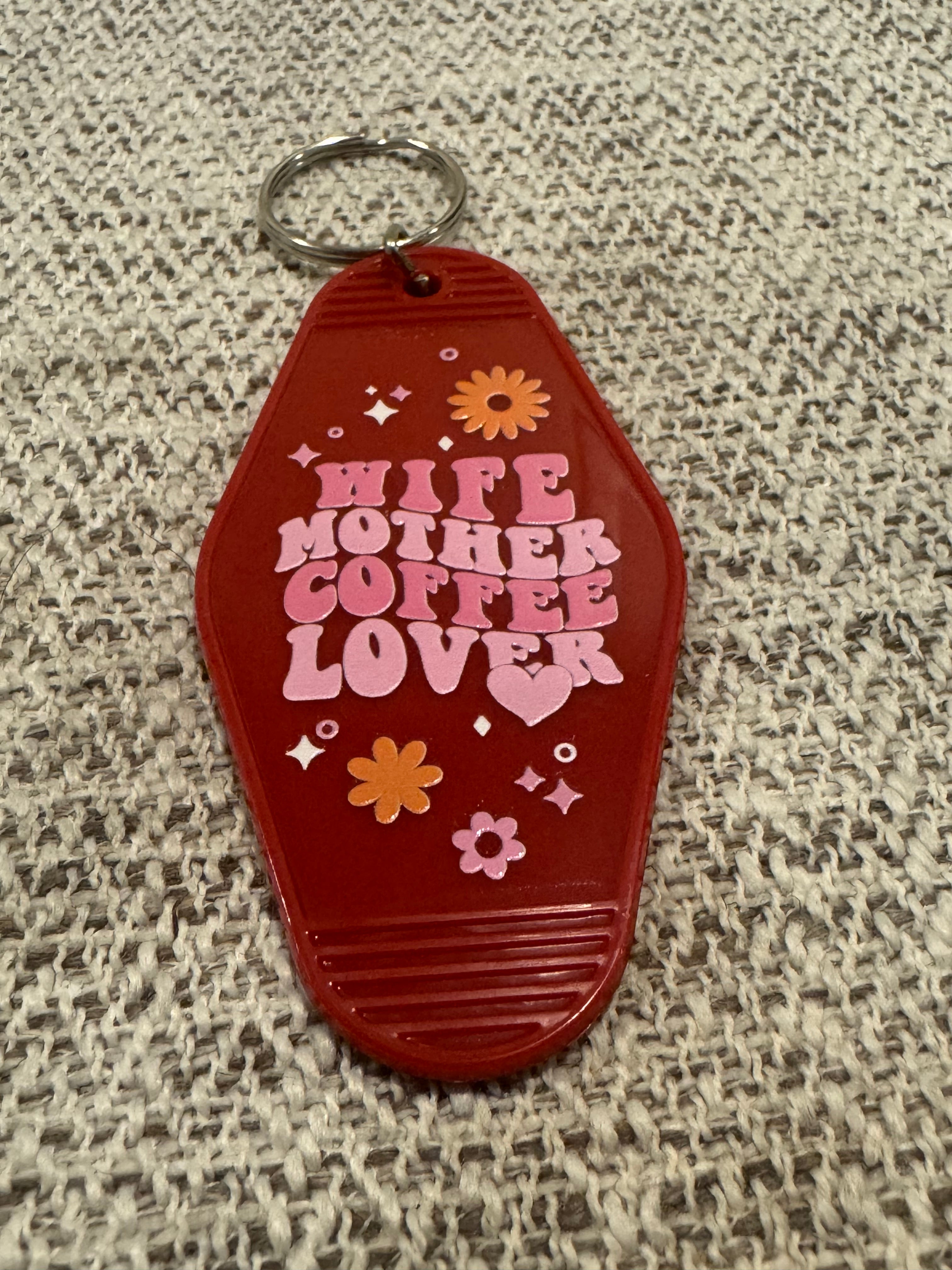 Wife Mother Coffee Lover Keychains