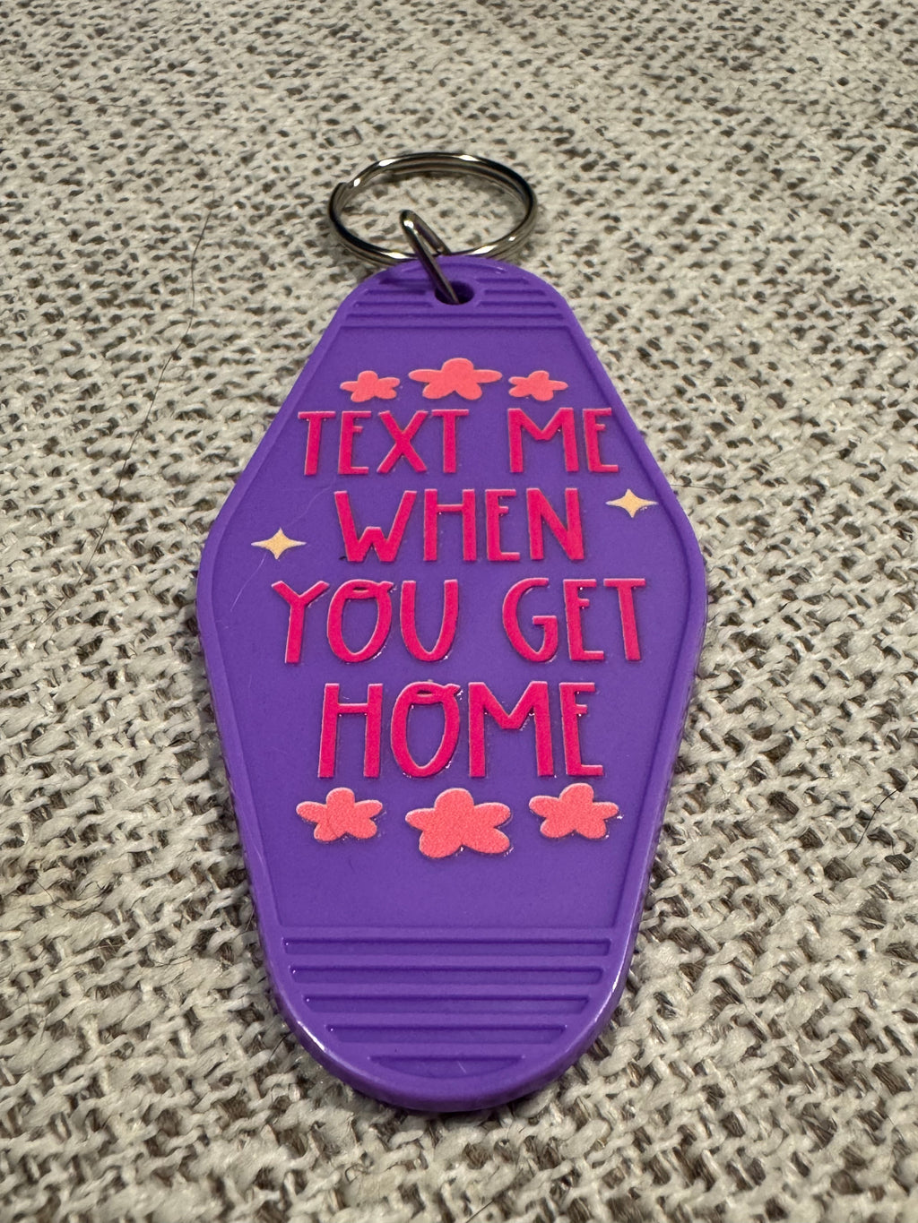 Text Me When You Get Home Keychains
