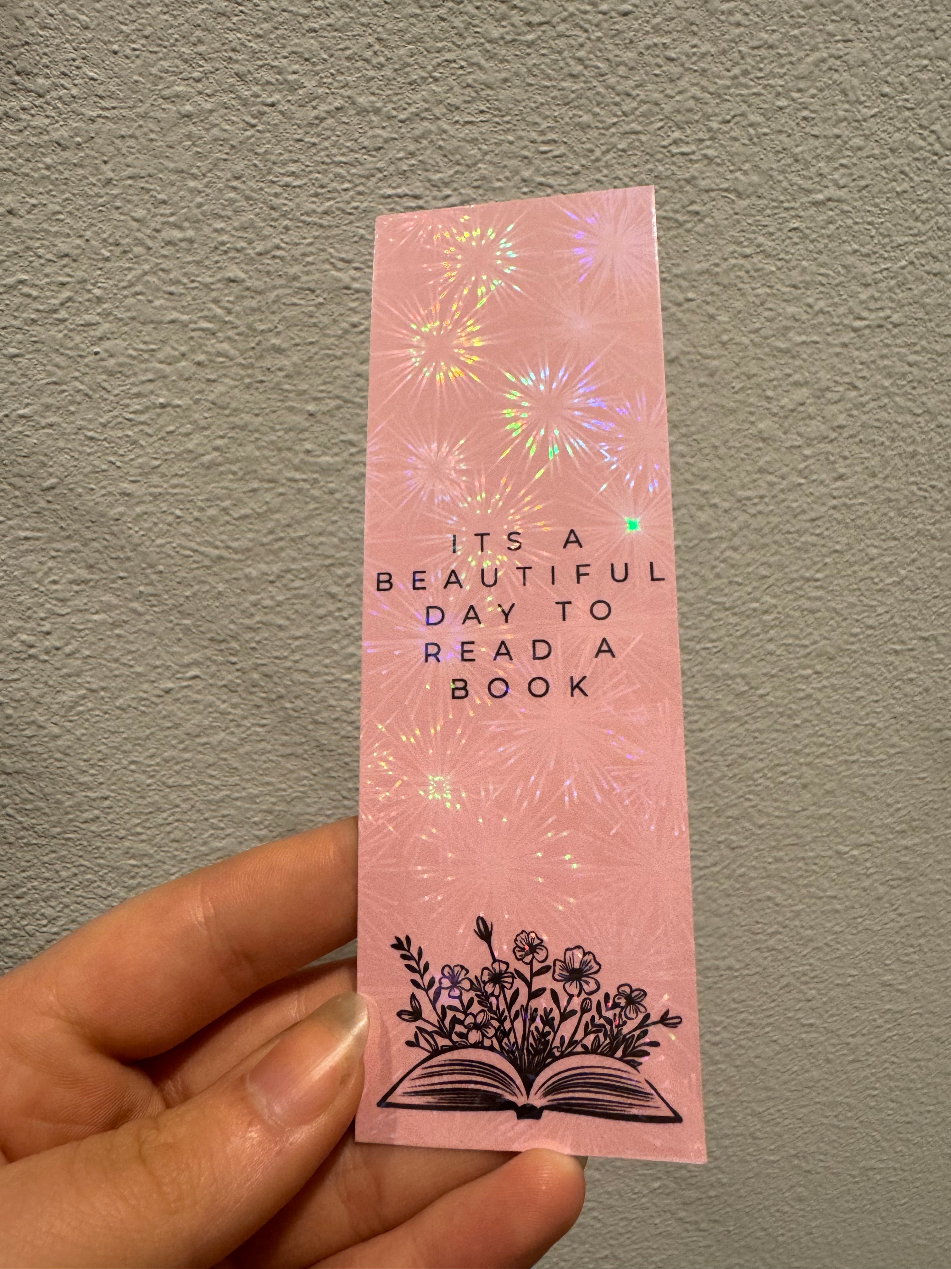 Its a beautiful day to read a book PINK Bookmarks
