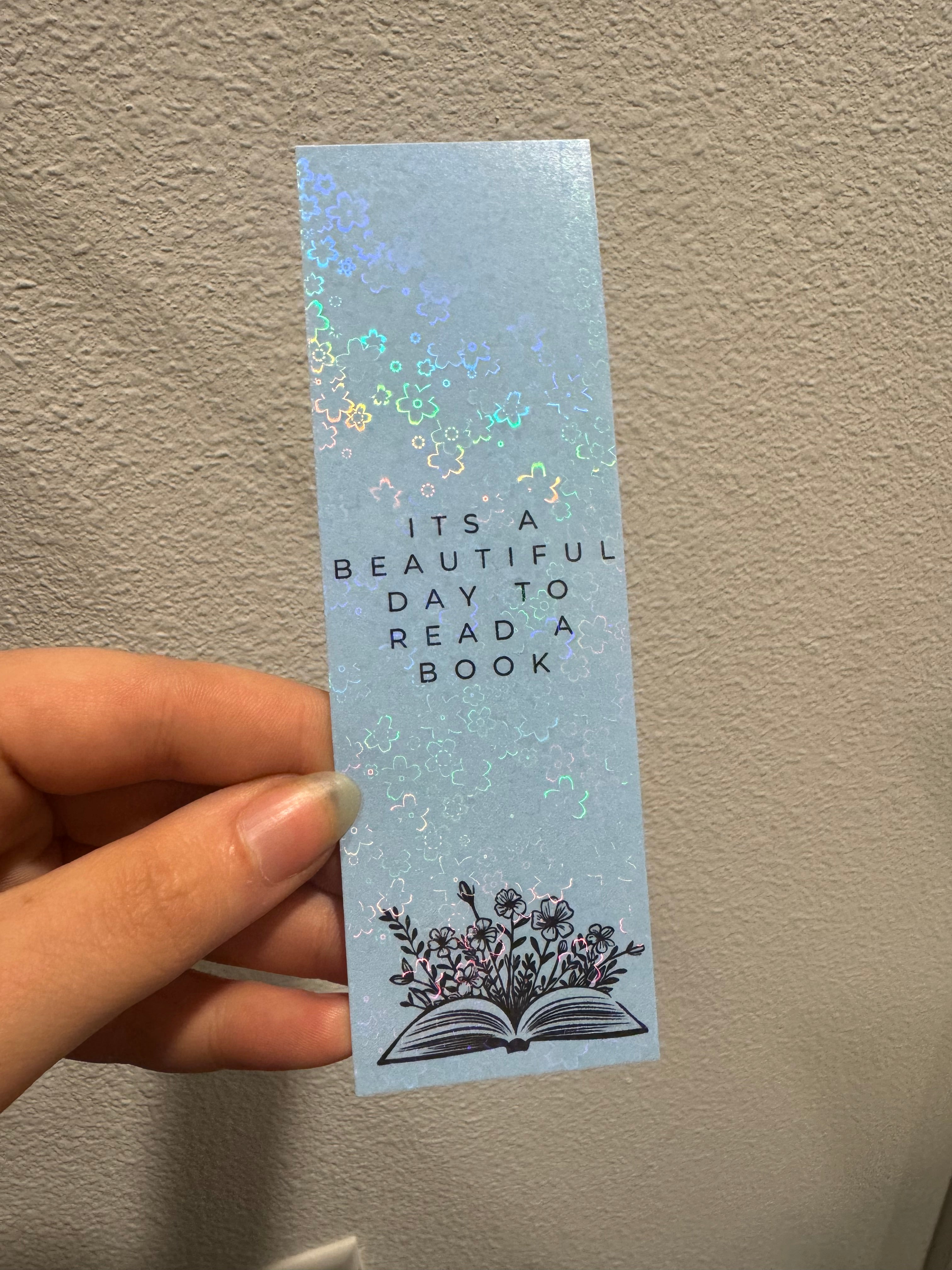 Its a beautiful day to read a book BLUE Bookmarks