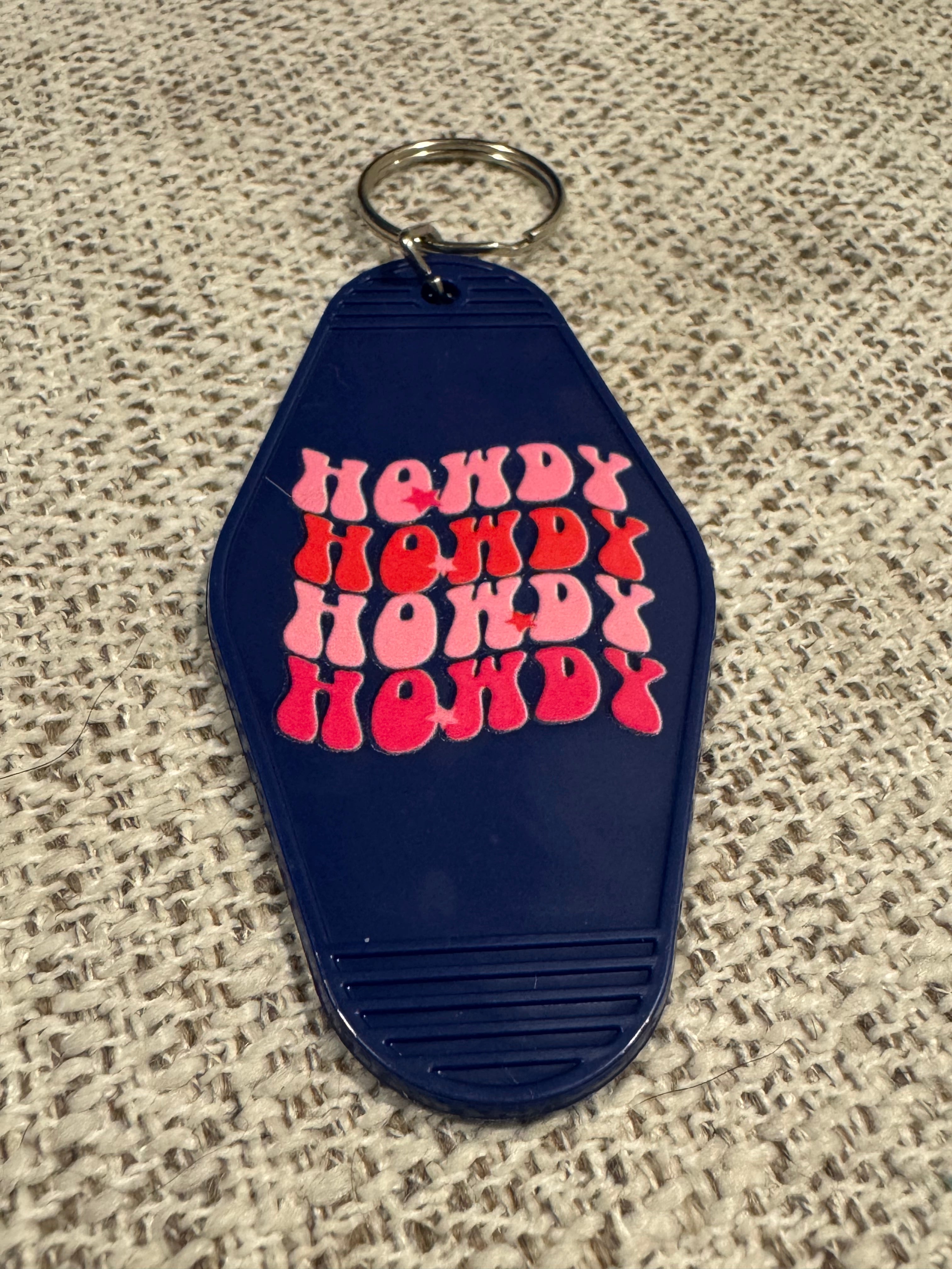 HowdyHowdyHowdyHowdy Keychains