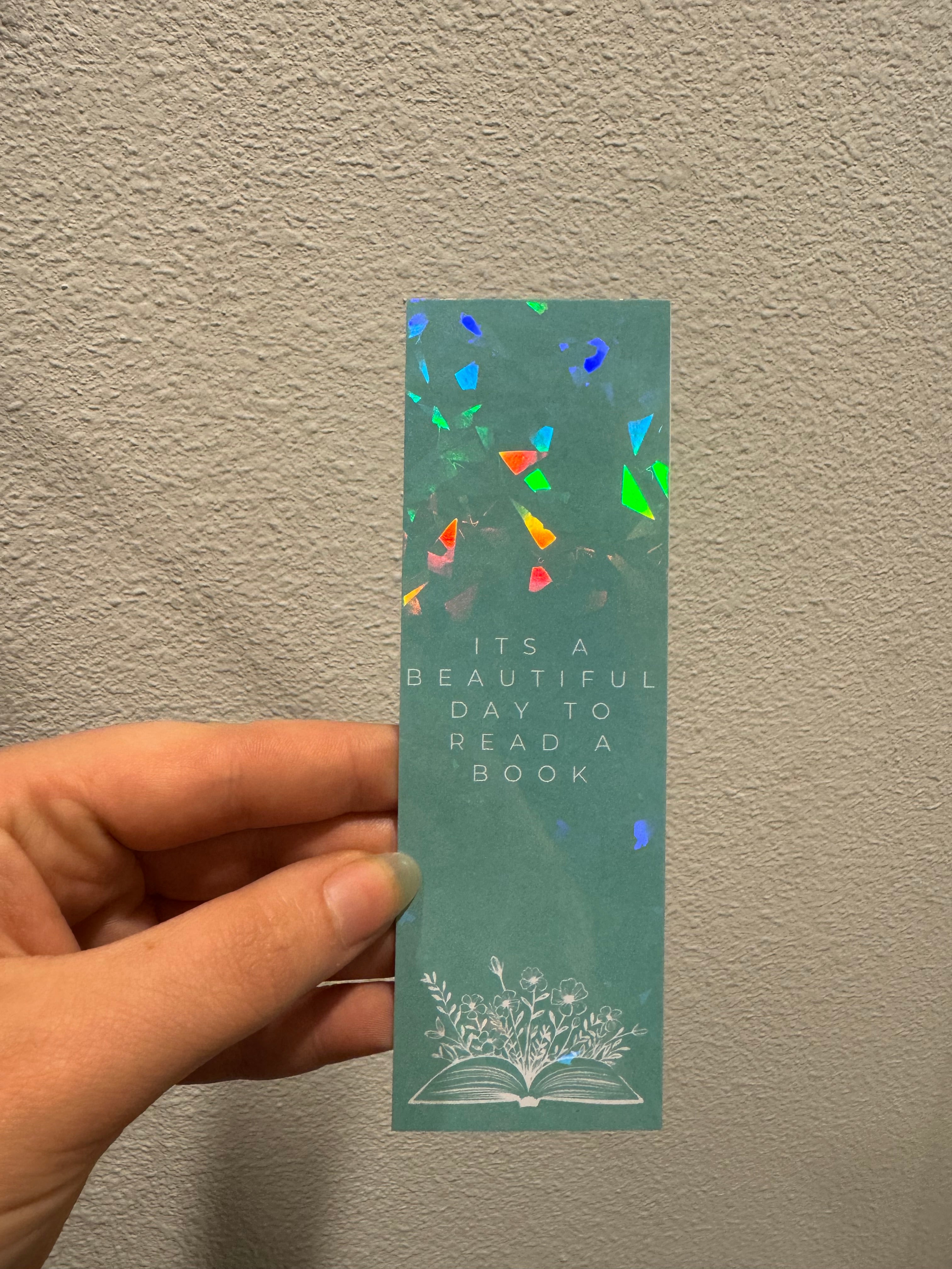 Its a beautiful day to read a book TEAL Bookmarks