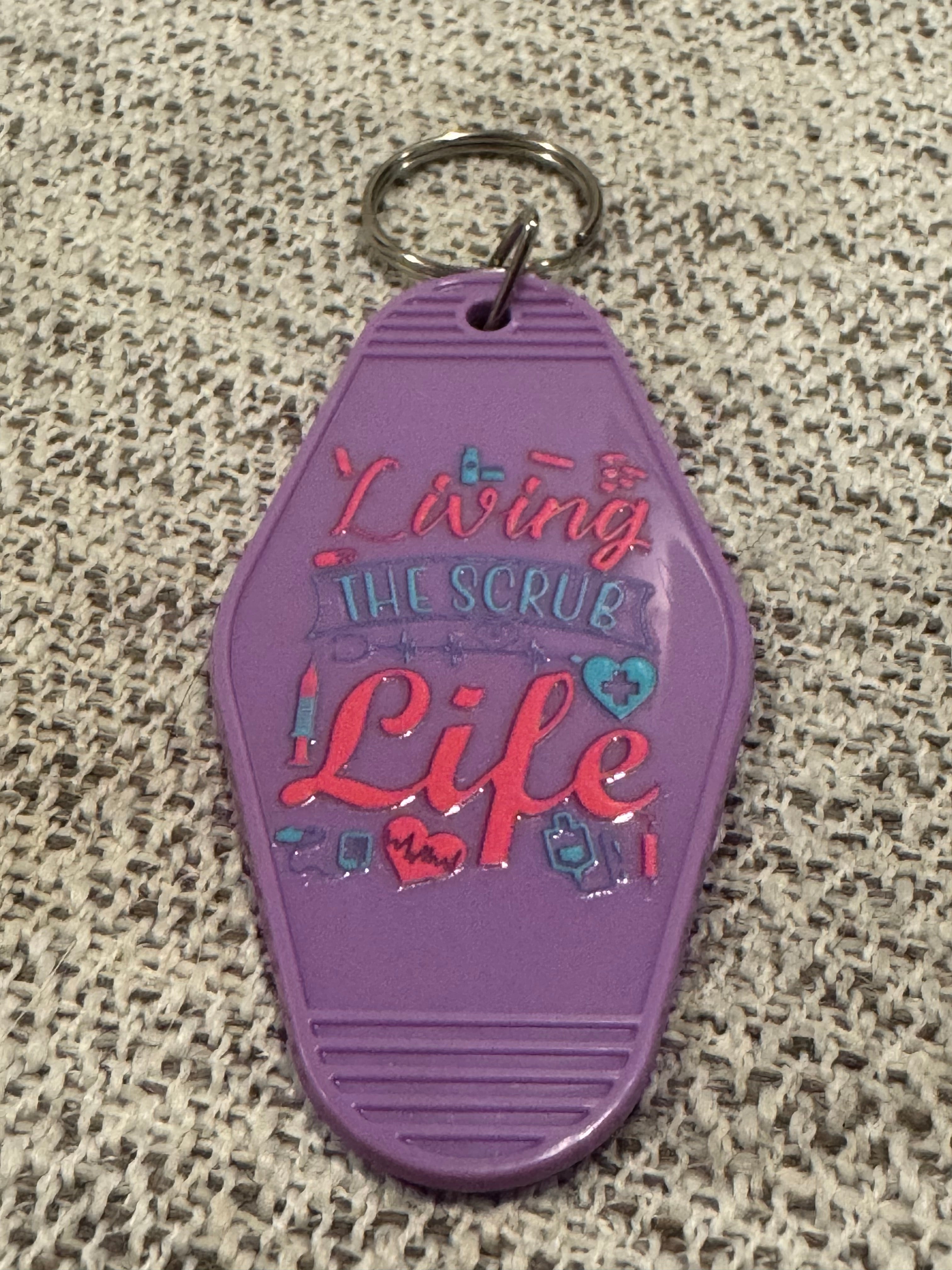 Living The Scrub Life Keychains