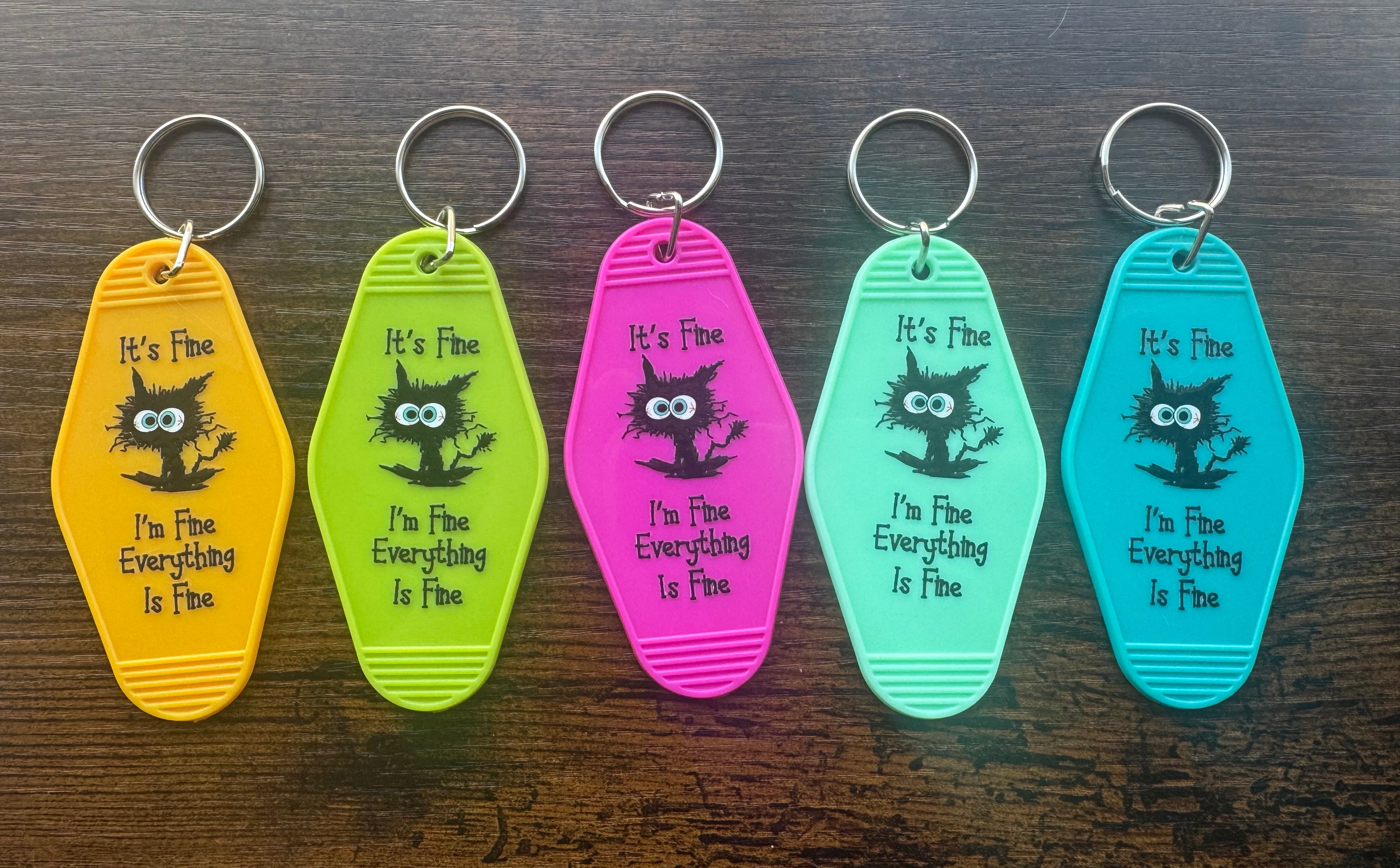 It’s fine, I’m fine, Everything is fine (spazzed cat style 2) keychain