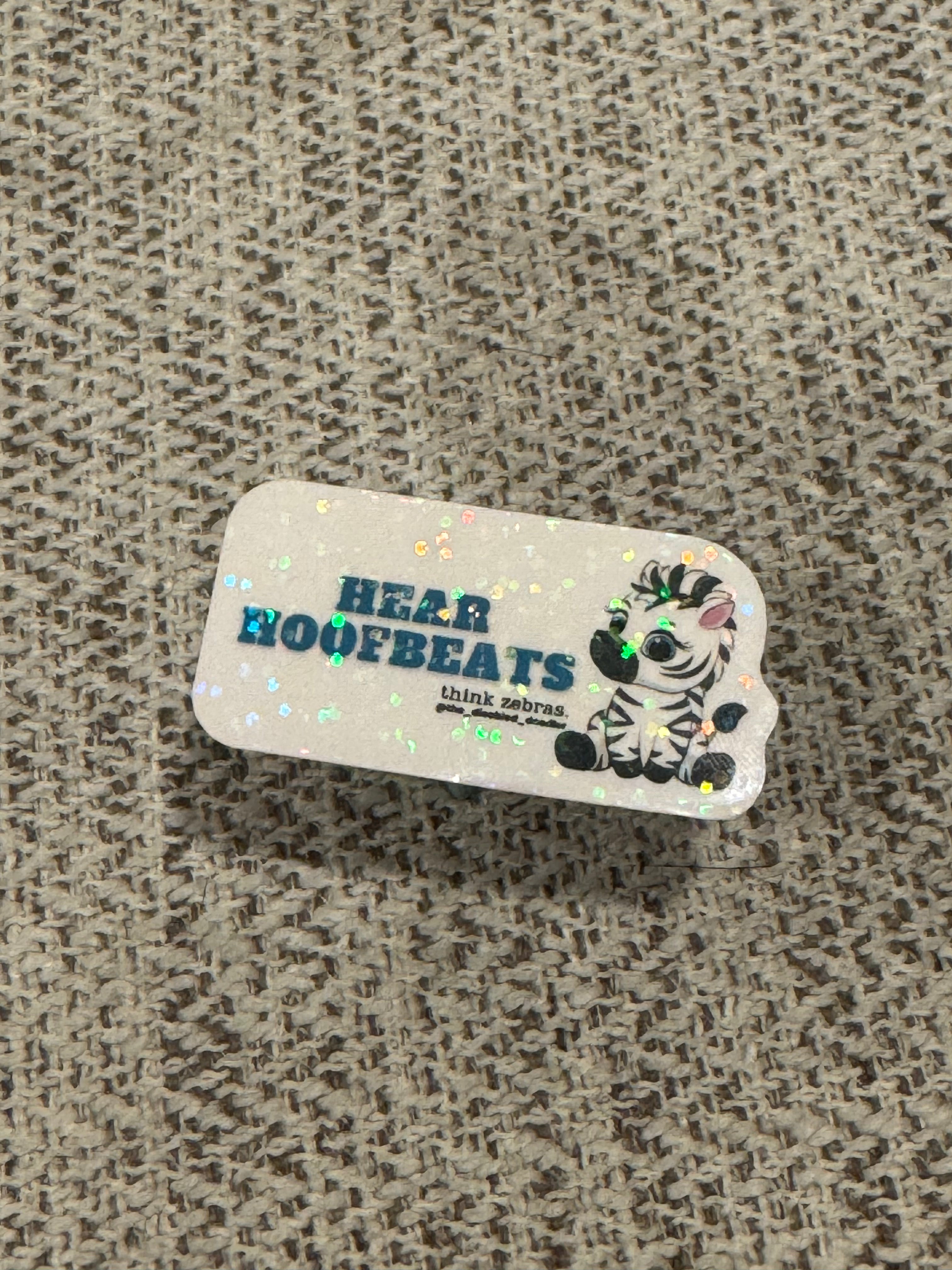 Hear Hoofbeats, Think Zebras Sticker