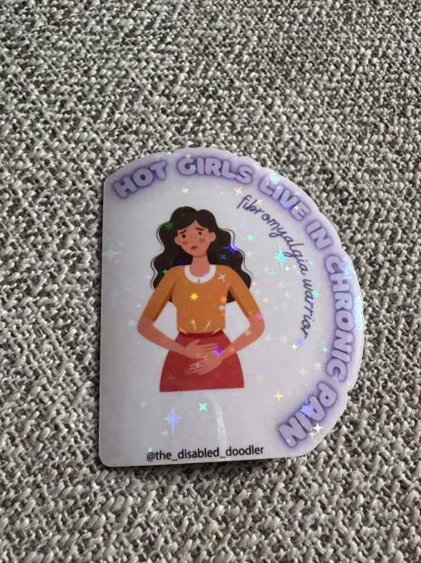Hot Girls Live In Chronic Pain Fibro Warrior Sticker