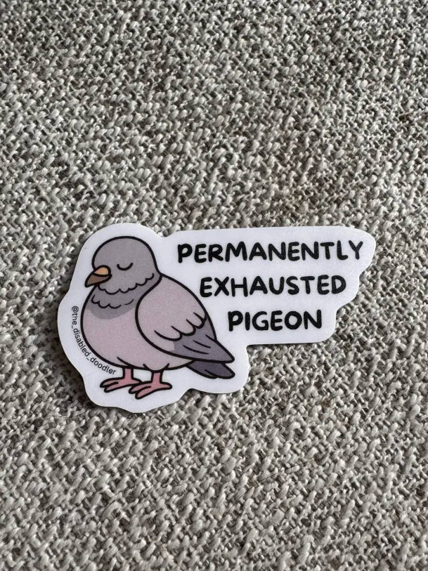Permanently Exhausted Pigeon Sticker