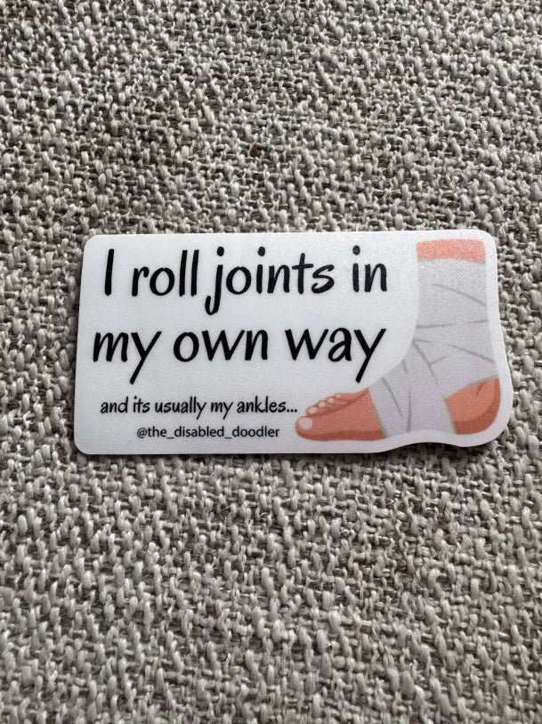 I Roll Joints My Own Way (hEDS & Hypermobile disorders) Light Skinned Sticker