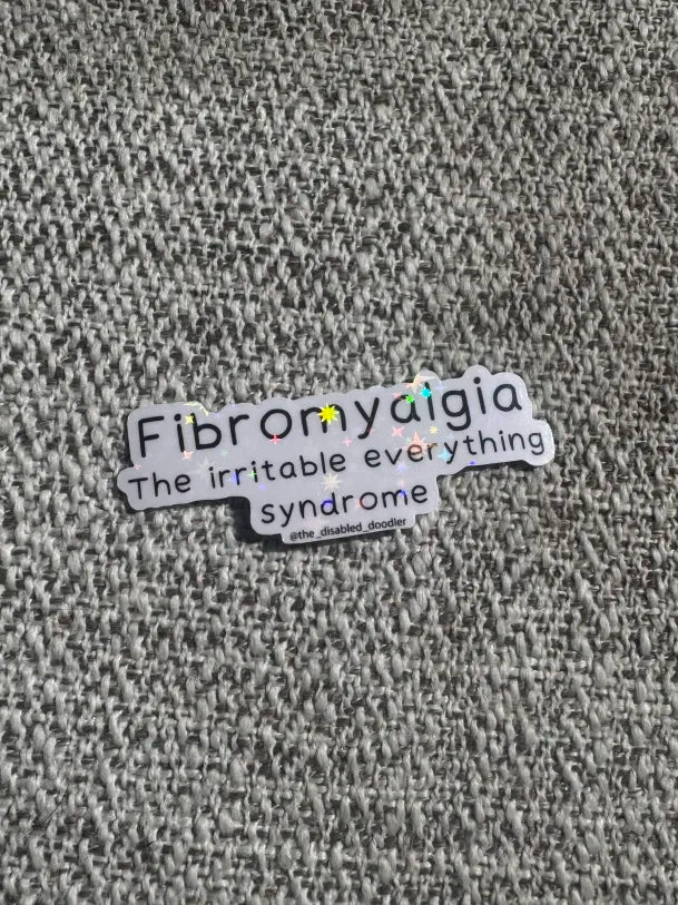Fibromyalgia: The Irritable Everything Syndrome Sticker