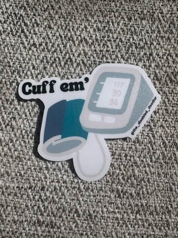 Cuff Em' Blood Pressure Disorder Sticker