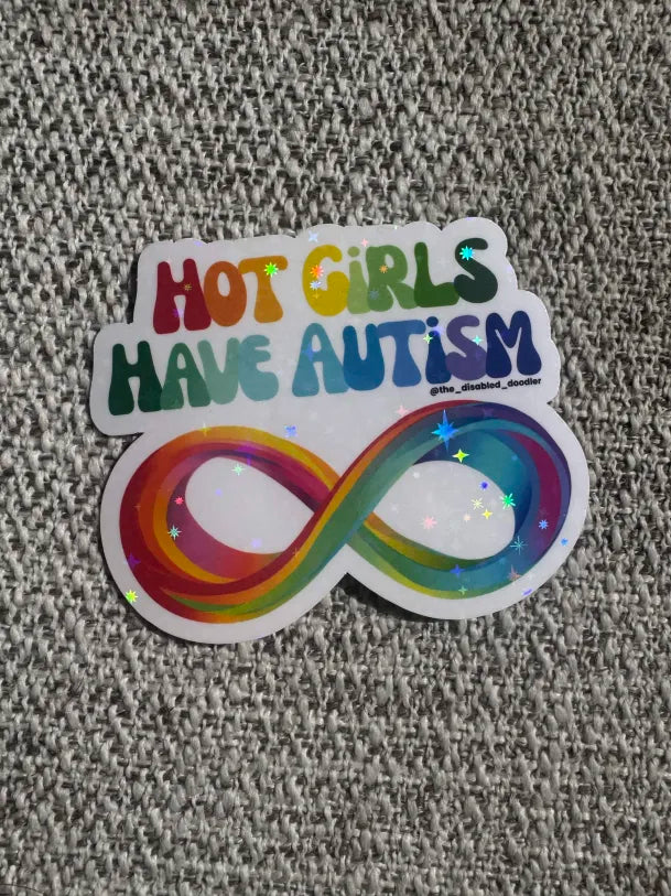Hot Girls Have Autism Sticker