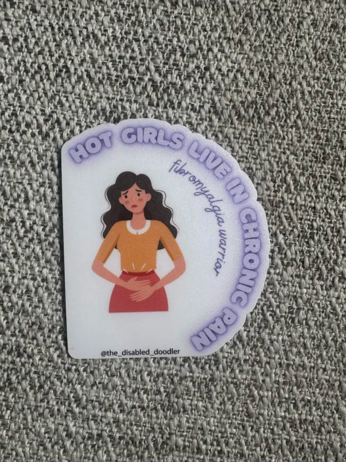 Hot Girls Live In Chronic Pain Fibro Warrior Sticker